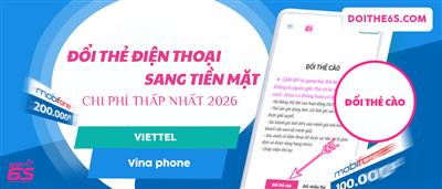 Bí kíp đổi thẻ điện thoại sang tiền mặt chi phí thấp nhất 2026