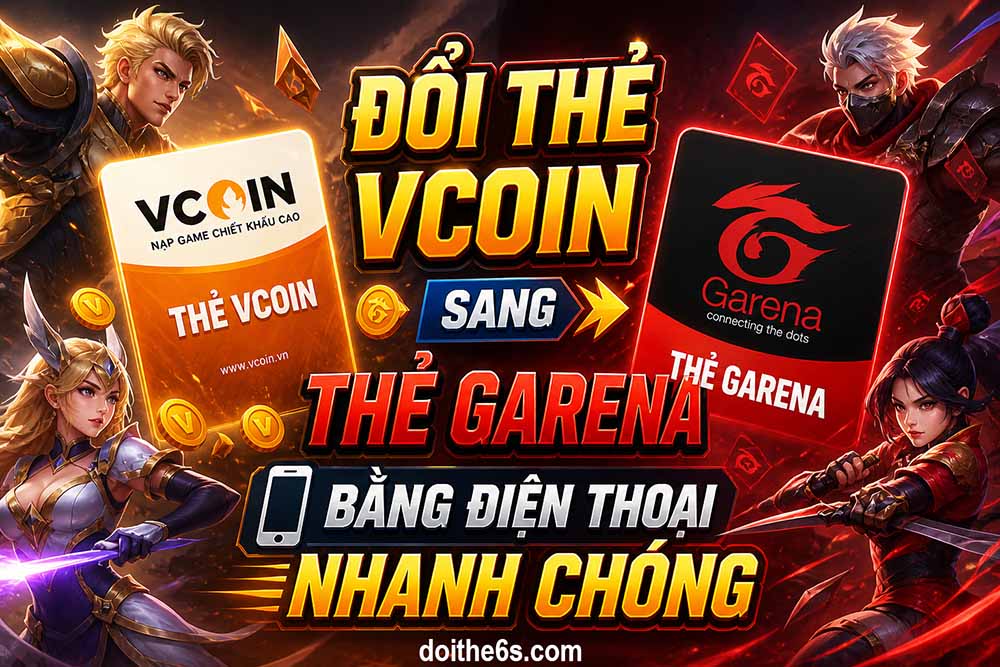 Đổi thẻ Vcoin sang thẻ Garena bằng điện thoại nhanh chóng - Ảnh 6