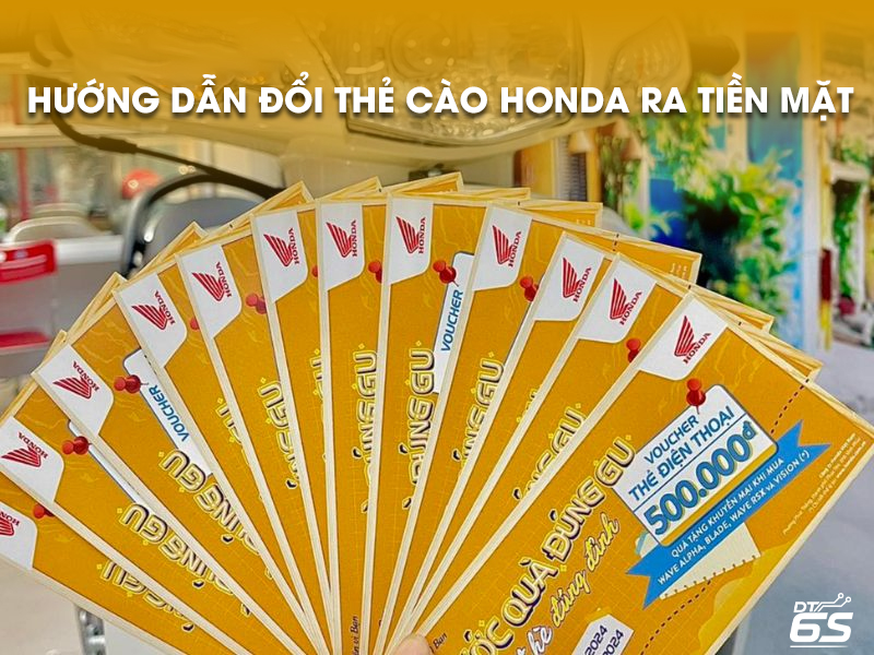 Hướng Dẫn Đổi Thẻ Cào Honda Ra Tiền Mặt Nhanh Chóng, An Toàn - Ảnh 4