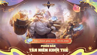 Liên Quân Mobile cập nhật giữa mùa PB Tân Niên Khởi Thế ngày 05.02.2026