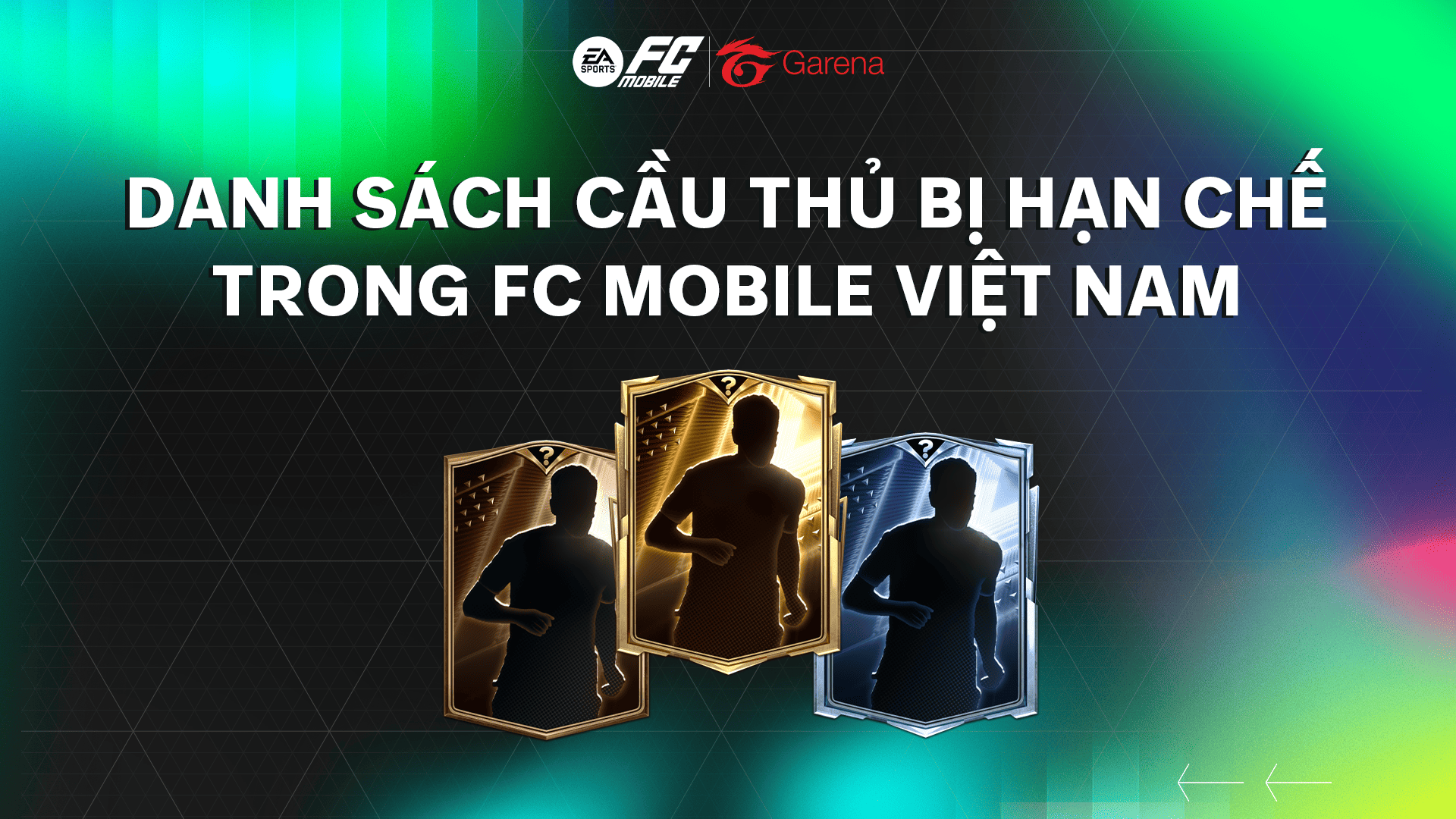 NHỮNG CẦU THỦ BỊ HẠN CHẾ TRONG FC MOBILE VN (CẬP NHẬT MỚI NHẤT NGÀY 30.04.2026) - Ảnh 2