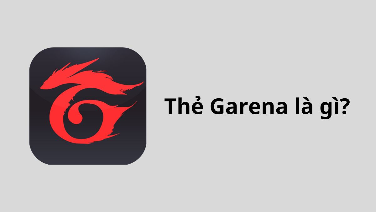 Thẻ Garena là gì? Đổi thẻ Garena sang tiền mặt ở đâu? - Ảnh 2